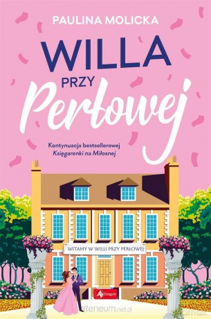 Willa przy Perłowej - Paulina Molicka [KSIĄŻKA]