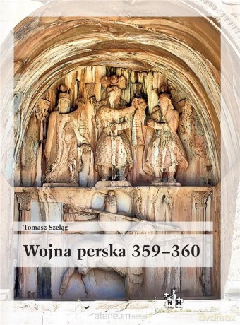 Wojna perska 359360 - Tomasz Szeląg [KSIĄŻKA]