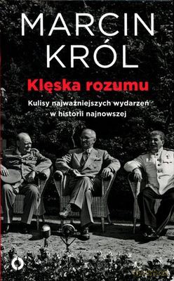 Klęska Rozumu - Marcin Król [KSIĄŻKA]