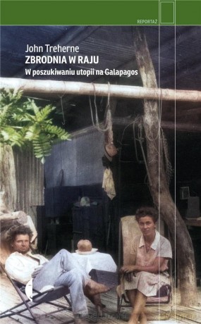 Zbrodnia w raju. W poszukiwaniu utopii na... - John Treherne [KSIĄŻKA]
