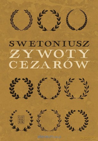 Żywoty cezarów - Swetoniusz [KSIĄŻKA]