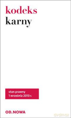 Kodeks Karny 1.09.2013 [KSIĄŻKA]