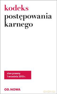 Kodeks Postępowania Karnego 1.09.2013 [KSIĄŻKA]