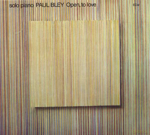 Paul Bley: Open To Love (Touchstones) [CD]