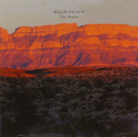 Willie Nelson: The Border [CD]