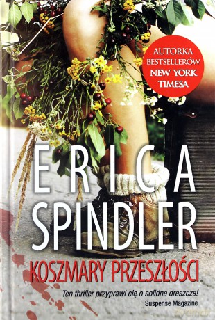 Koszmary Przeszłości - Erica Spindler [KSIĄŻKA]