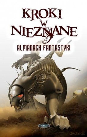 Kroki w Nieznane Almanach Fantastyki Tom 9 Wyd. 2013 [KSIĄŻKA]