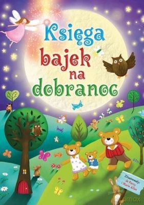 Księga Bajek Na Dobranoc [KSIĄŻKA]