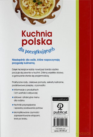 Kuchnia Polska Dla Początkujących Mój Niezbędnik - R. Chojnacka, J. Przytuła, A. Swulińska-Katulska [KSIĄŻKA]
