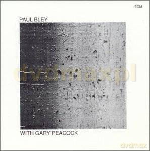 Paul Bley: With Gary Peacock [CD]