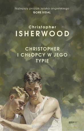 Christopher i chłopcy w jego typie - Christopher Isherwood [KSIĄŻKA]