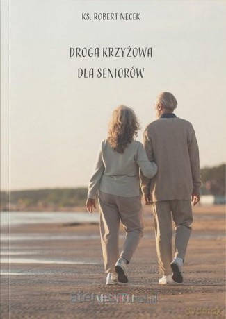 Droga krzyżowa dla seniorów - Marcin Cupiał [KSIĄŻKA]