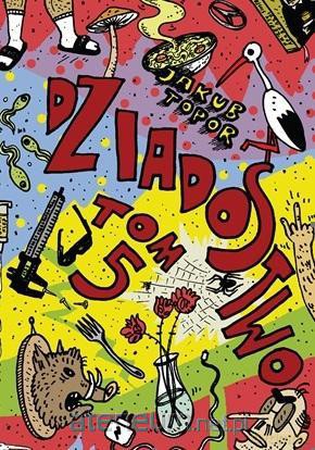Dziadostwo (Tom 5) - Jakub Topor [KOMIKS]