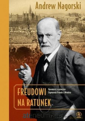 Freudowi na ratunek - Andrew Nagorsky [KSIĄŻKA]