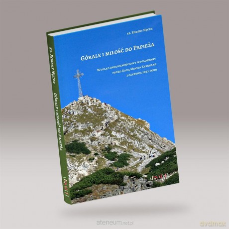 Górale i miłość do Papieża - Robert Nęcek [KSIĄŻKA]