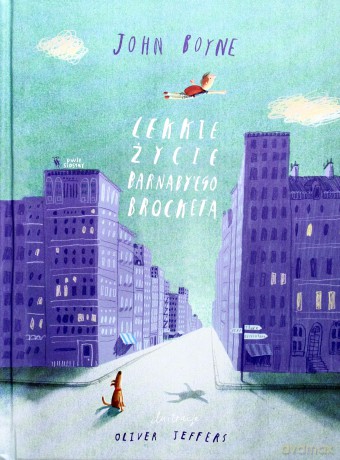 Lekkie Życie Barnabyego Brocketa - John Boyne [KSIĄŻKA]
