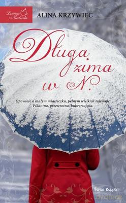 Leniwa Niedziela Długa Zima w N - Alina Krzywiec [KSIĄŻKA]