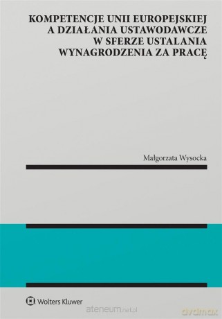 Kompetencje Unii Europejskiej a działania - Małgorzata Wysocka [KSIĄŻKA]