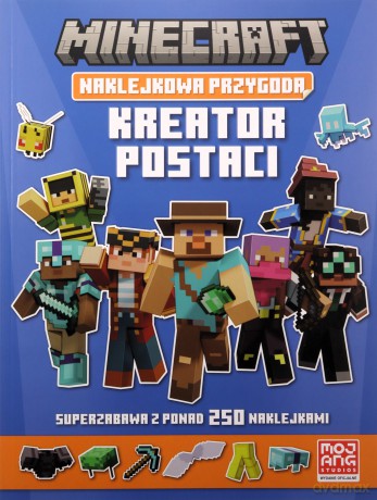 Kreator postaci. Minecraft. Naklejkowa przygoda [KSIĄŻKA]
