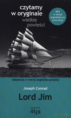 Lord Jim Wer. Ang-Pol Czytamy w Oryginale Wielkie Powieści - Joseph Conrad [KSIĄŻKA]