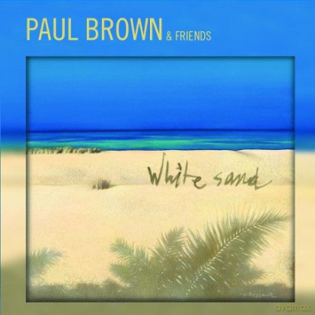Paul Brown: White Sand [CD]