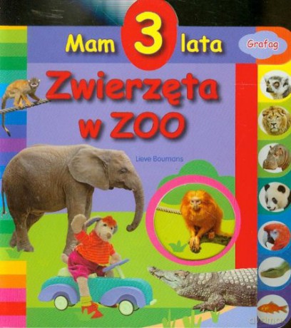 Mam 3 Lata Zwierzęta w Zoo - Lieve Boumans [KSIĄŻKA]