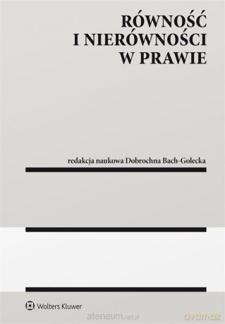 Równość i nierówności w prawie [KSIĄŻKA]