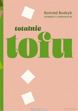 Totalnie tofu - Konrad Budzyk [KSIĄŻKA]
