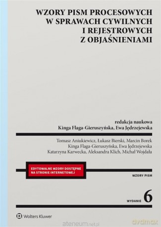 Wzory pism procesowych w sprawach cywilnych... - Kinga Flaga-Gieruszyńska (redaktor naukowy), Ewa Jędrzejewska (redaktor naukowy) [KSIĄŻKA]