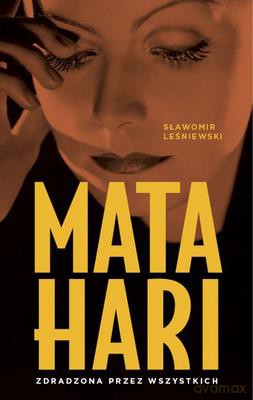 Mata Hari - Sławomir Leśniewski [KSIĄŻKA]