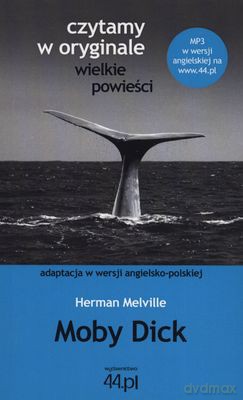 Moby Dick Wer. Ang-Pol Czytamy w Oryginale Wielkie Powieści - Herman Melville [KSIĄŻKA]