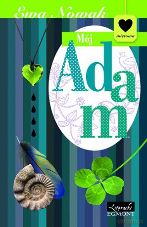 Mój Adam - Ewa Nowak [KSIĄŻKA]