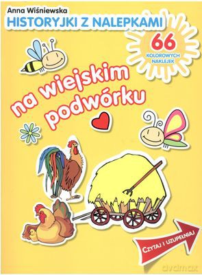 Na Wiejskim Podwórku Historyjki z Nalepkami - Anna Wiśniewska [KSIĄŻKA]