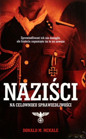 Naziści Na Celowniku Sprawiedliwości - Donald Mckale [KSIĄŻKA]
