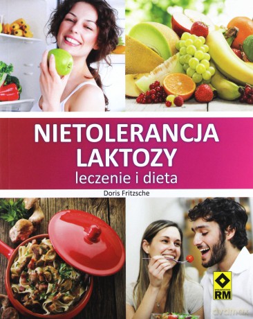 Nietolerancja Laktozy Leczenie i Dieta - Doris Fritzsche [KSIĄŻKA]