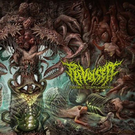 Revulsed: Cerebral Contamination [CD]