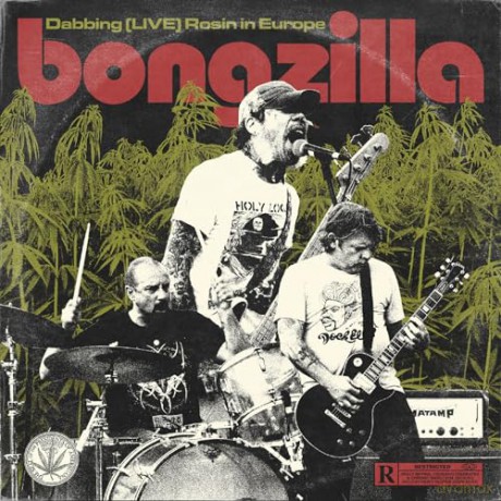 Bongzilla: Dabbing (Live) Rosin In Europe [CD]