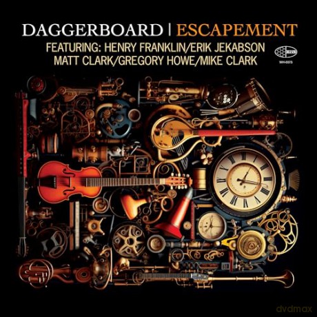 Daggerboard: Escapement Featuring Henry Franklin Erik Jekabson Matt Clark Gregory Howe And Mike Clark [CD]