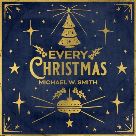 Michael W. Smith: Every Christmas [CD]