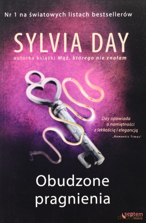 Obudzone Pragnienia - Sylvia Day [KSIĄŻKA]