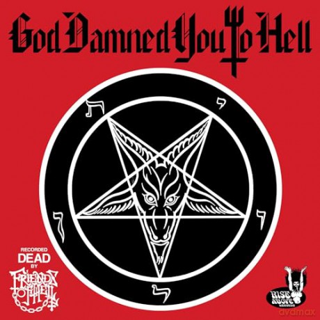 Friends Of Hell: God Damned You To Hell [CD]