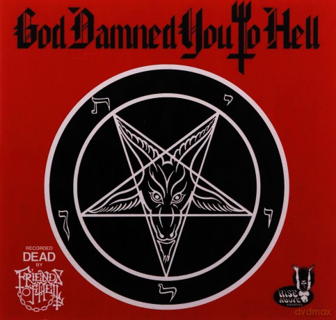 Friends Of Hell: God Damned You To Hell [CD]