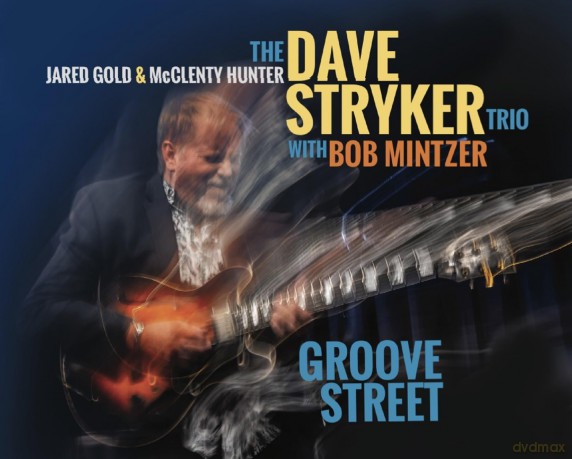 Dave Stryker Trio: Groove Street [CD]