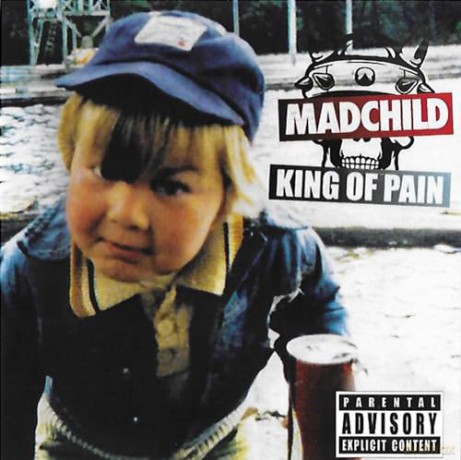 Madchild: King Of Pain [CD]
