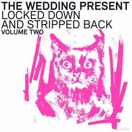 Wedding Present: Locked Down And Stripped Back Volume Two [CD]