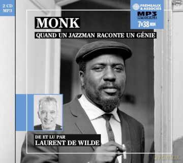 Laurent De Wilde: Monk. Quand Un Jazzman Raconte Un Genie [2CD]