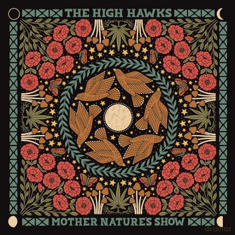 High Hawks: Mother Natures Show [CD]