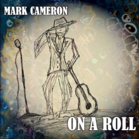 Mark Cameron: On A Roll [CD]
