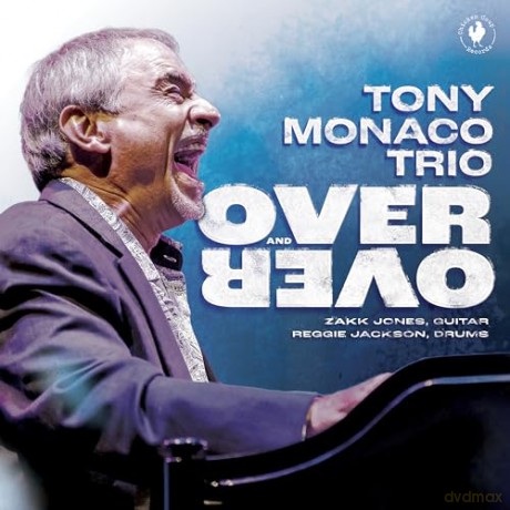 Tony Monaco: Over And Over [CD]