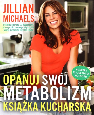 Opanuj Swój Metabolizm - Jillian Michaels [KSIĄŻKA]